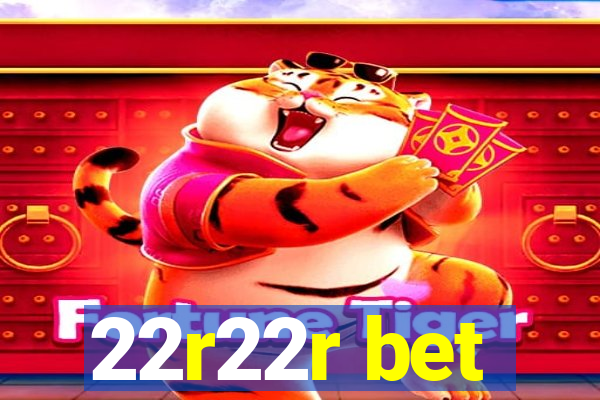 22r22r bet